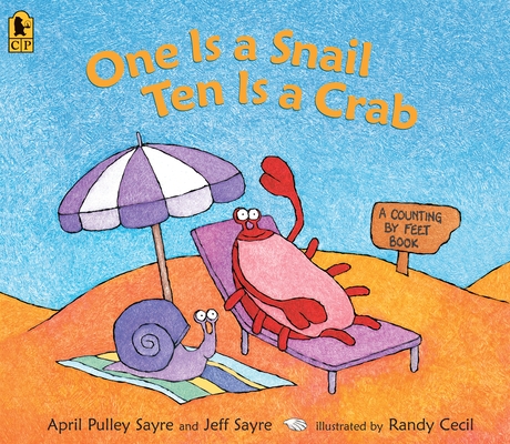 One Is a Snail, Ten Is a Crab Big Book: A Counting by Feet Book By April Pulley Sayre, Jeff Sayre, Randy Cecil (Illustrator) Cover Image