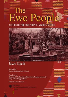 The Ewe People. A Study of the Ewe People in German Togo Cover Image