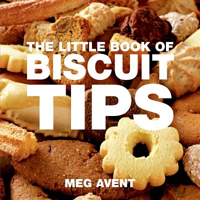 The Little Book of Biscuit & Cookie Tips (Little Books of Tips) Cover Image