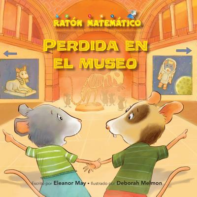 Perdida En El Museo (Lost in the Mouseum): Izquierda/Derecha (Left/Right) By Eleanor May, Deborah Melmon (Illustrator) Cover Image