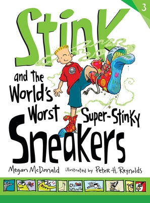 Stink and the World's Worst Super-Stinky Sneakers Cover Image
