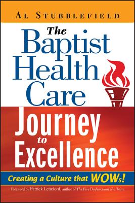 The Baptist Health Care Journey to Excellence: Creating a Culture That WOWs! Cover Image