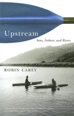 Upstream: Sons, Fathers, and Rivers Cover Image