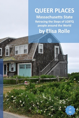Queer Places: Eastern Time Zone (Massachusetts): Retracing the steps of LGBTQ people around the world Cover Image