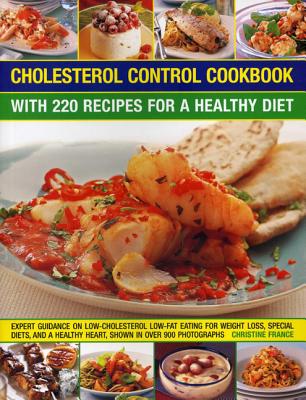 Cholesterol Control Cookbook: With 220 Recipes for a Healthy Diet Cover Image