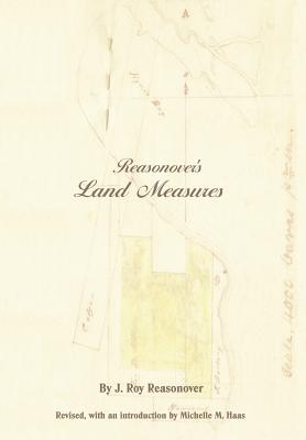 Reasonover's Land Measures By John R. Reasonover, Michelle M. Haas (Editor) Cover Image