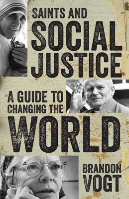 Saints and Social Justice: A Guide to Changing the World Cover Image