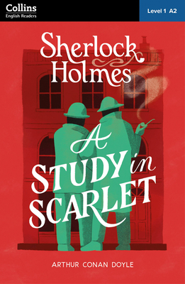 A Study in Scarlet: Level 1 - Elementary (A2) (Collins Sherlock Holmes ELT Readers)