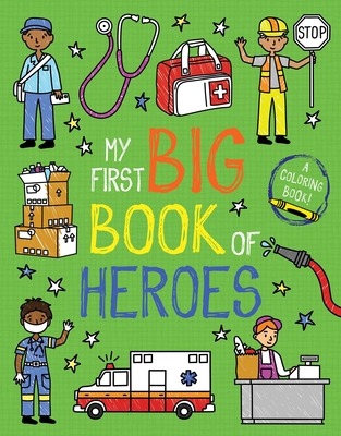 My First Big Book of Heroes (My First Big Book of Coloring) By Little Bee Books Cover Image