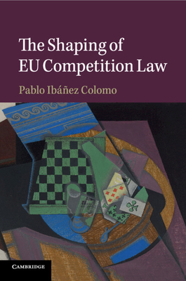 The Shaping of Eu Competition Law Cover Image