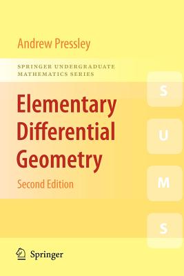 Elementary Differential Geometry (Springer Undergraduate Mathematics) Cover Image