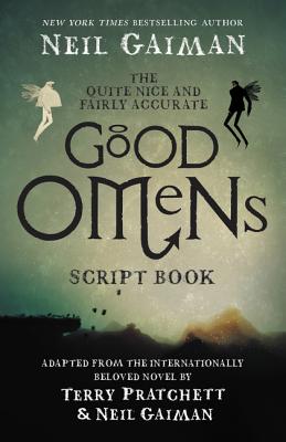 The Quite Nice and Fairly Accurate Good Omens Script Book Cover Image