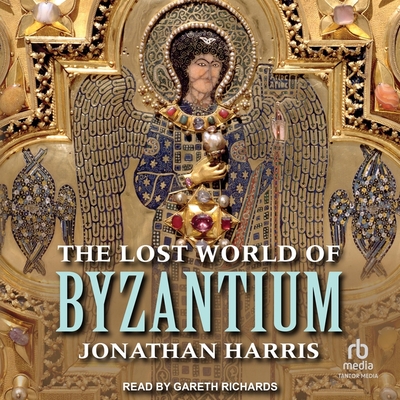 The Lost World of Byzantium Cover Image