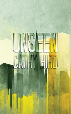 Unseen By Cathy Hird Cover Image