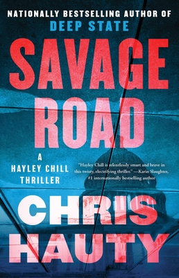 Savage Road: A Thriller (A Hayley Chill Thriller #2) Cover Image