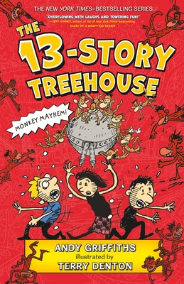 The 13-Story Treehouse: Monkey Mayhem! (The Treehouse Books #1) By Andy Griffiths, Terry Denton (Illustrator) Cover Image