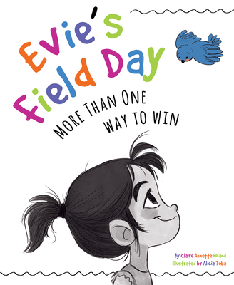 Evie's Field Day: More than One Way to Win