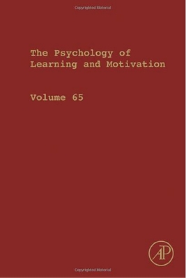 Psychology of Learning and Motivation: Volume 65 (Psychology of Learning & Motivation #65) By Brian H. Ross (Editor) Cover Image