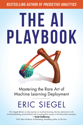 The AI Playbook: Mastering the Rare Art of Machine Learning Deployment (Management on the Cutting Edge)