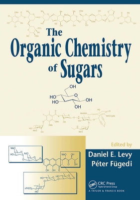 The Organic Chemistry of Sugars Cover Image
