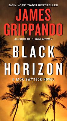 Black Horizon (Jack Swyteck Novel #11) Cover Image