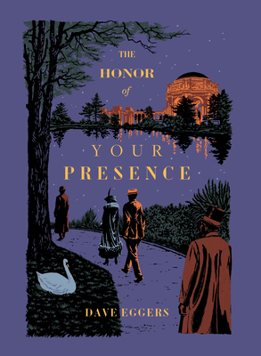 The Honor of Your Presence By Dave Eggers Cover Image