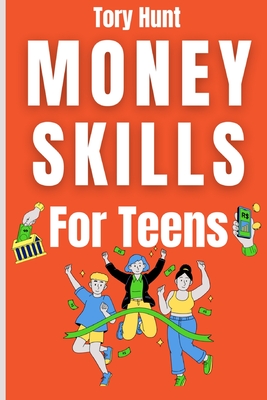 Money Skills for Teens Cover Image