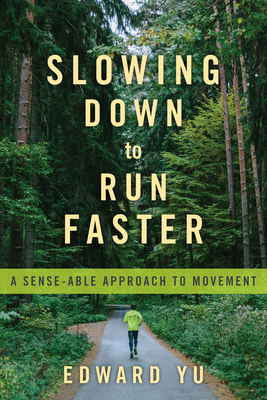 Slowing Down to Run Faster: A Sense-able Approach to Movement Cover Image