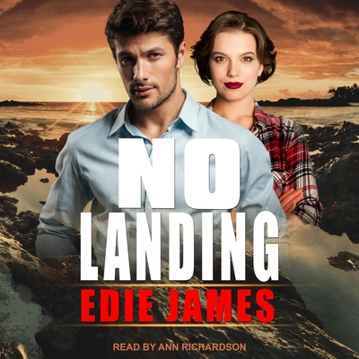 No Landing By Edie James, Ann Richardson (Read by) Cover Image
