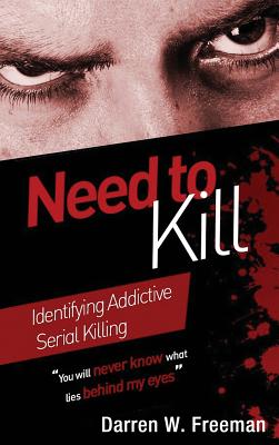 Need to Kill: Identifying Addictive Serial Killing Cover Image
