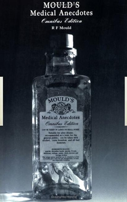 Mould's Medical Anecdotes: Omnibus Edition Cover Image