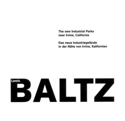 Lewis Baltz: The New Industrial Parks By Lewis Baltz (Photographer) Cover Image