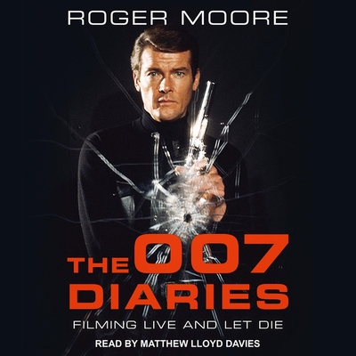 The 007 Diaries Lib/E: Filming Live and Let Die Cover Image