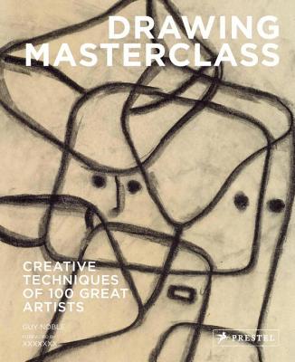 Drawing Masterclass: 100 Creative Techniques of Great Artists