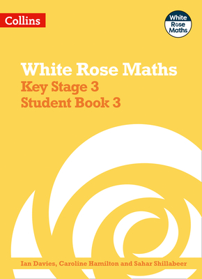 White Rose Maths – Key Stage 3 Maths Student Book 3 Cover Image