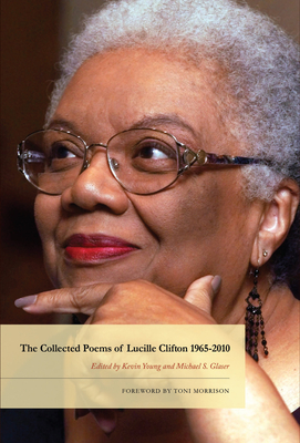 The Collected Poems of Lucille Clifton 1965-2010 (American Poets Continuum #134) Cover Image
