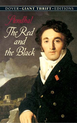 Red and the Black: A Chronicle of 1830 (Dover Thrift Editions: Classic Novels)