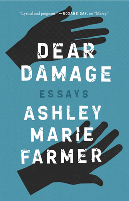 Dear Damage By Ashley Marie Farmer Cover Image
