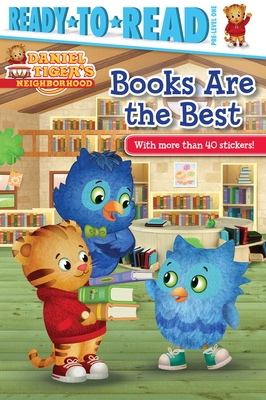 Books Are the Best: Ready-to-Read Pre-Level 1 (Daniel Tiger's Neighborhood)