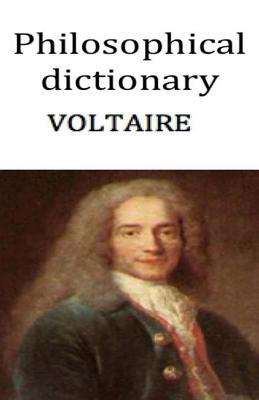 Philosophical dictionary By Voltaire Cover Image