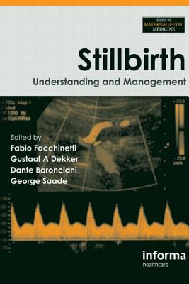 Stillbirth: Understanding and Management (Maternal-Fetal Medicine)