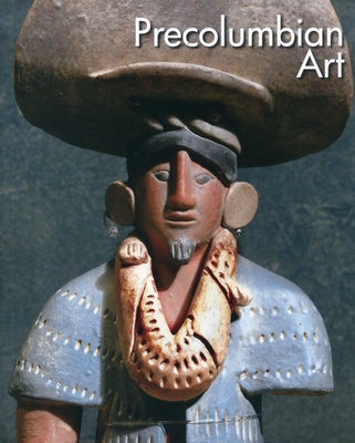 Precolumbian Art (Visual Encyclopedia of Art) Cover Image