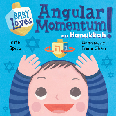 Baby Loves Angular Momentum on Hanukkah! (Baby Loves Science)