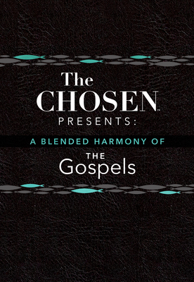 The Chosen Presents: A Blended Harmony of the Gospels By Steve Laube, Amanda Jenkins, Dallas Jenkins Cover Image