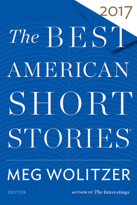 The Best American Short Stories 2017 (Paperback) | Parnassus Books