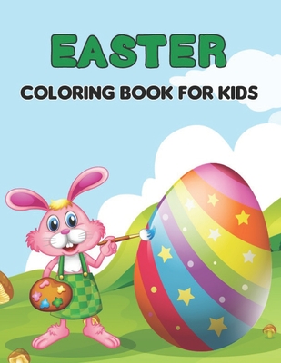 Easter Coloring Book for Kids: A Fun Easter Coloring Pages with Easter Bunnies and Eggs.Vol-1 Cover Image