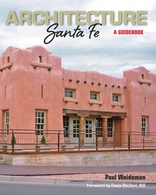 ARCHITECTURE Santa Fe: A Guidebook Cover Image