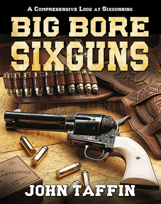 Big Bore Sixguns Cover Image