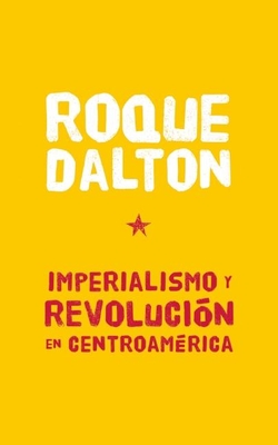 Imperialismo Y Revolución En Centroamérica Cover Image