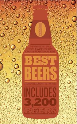 Best Beers the indispensable guide to the world s beers